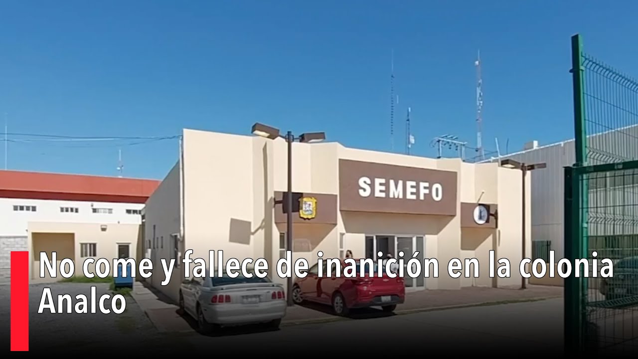 No come y fallece de inanici&oacute;n en la colonia Analco