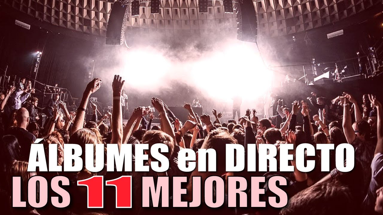 Los 11 Mejores Álbumes en Directo de la Historia | Las Grabaciones en Vivo Más Icónicas