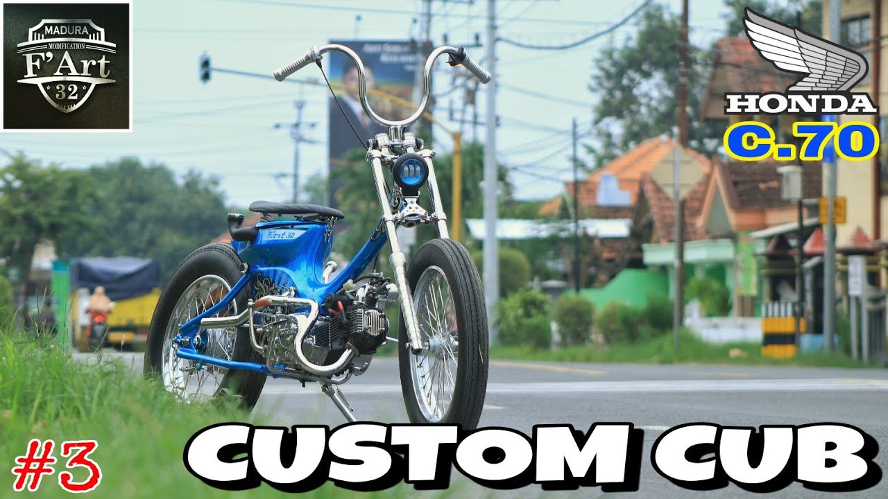 C70 CUSTOM CUB #3 || STREET CUB CHOPPY CUB CUSTOM