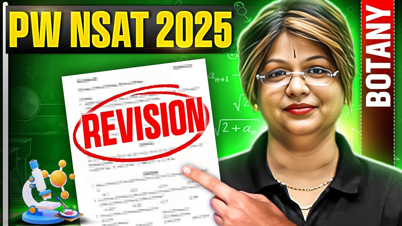 PW NSAT 2025 : BOTANY Chapter Revision 🔥