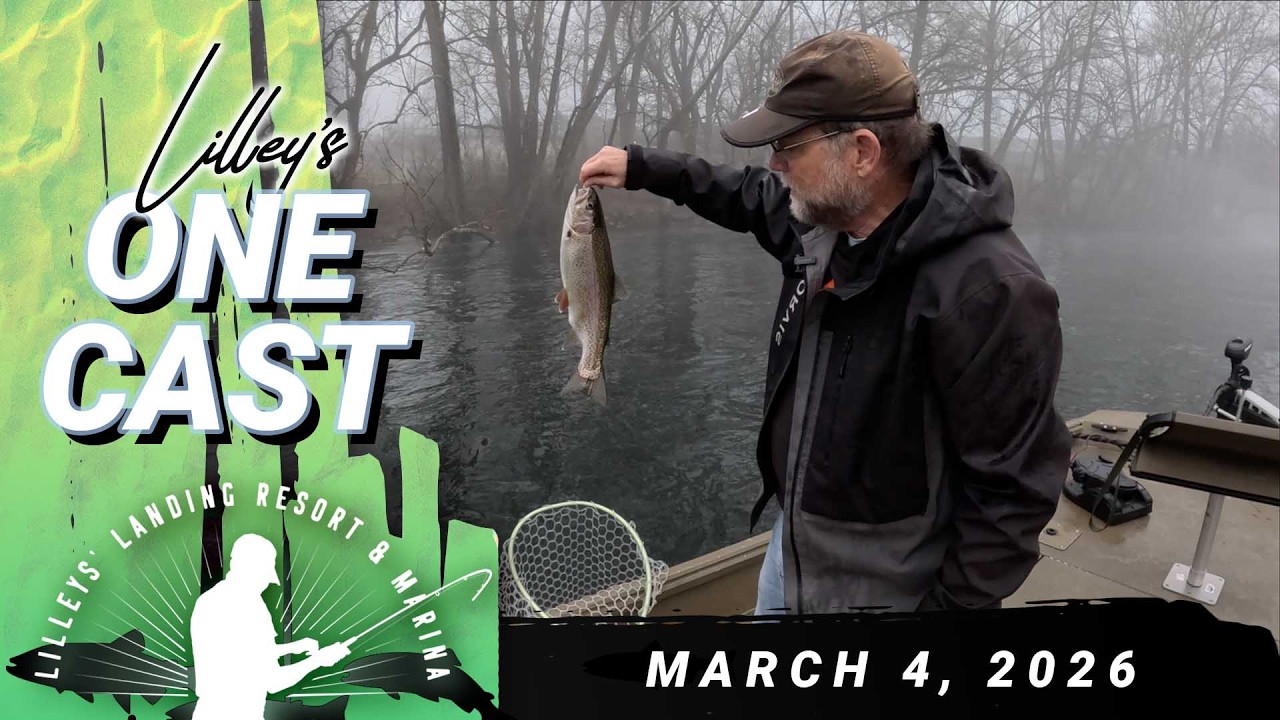 Lilley's One Cast, March 4
