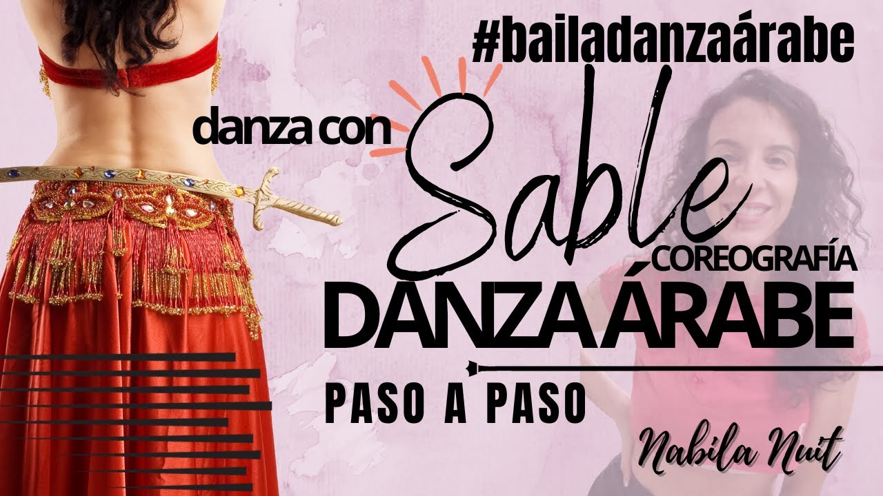 BAILE CON SABLE DANZA ÁRABE⚔️🔥 Coreografía paso a paso de sable.  Tips para equilibrio. Nabila Nuit
