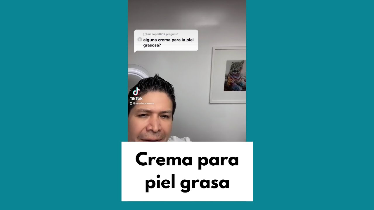 Crema para piel grasa 🤓