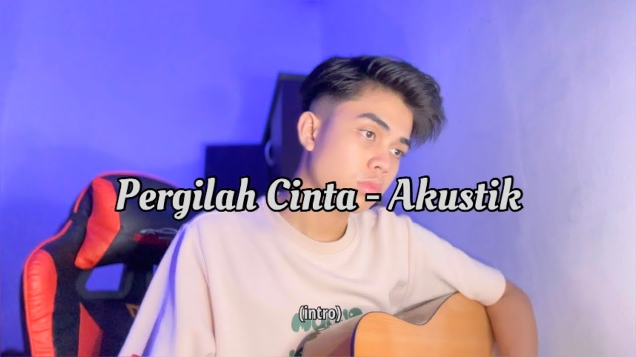 Pergilah Cinta - Danial Kifli (Akustik Cover)