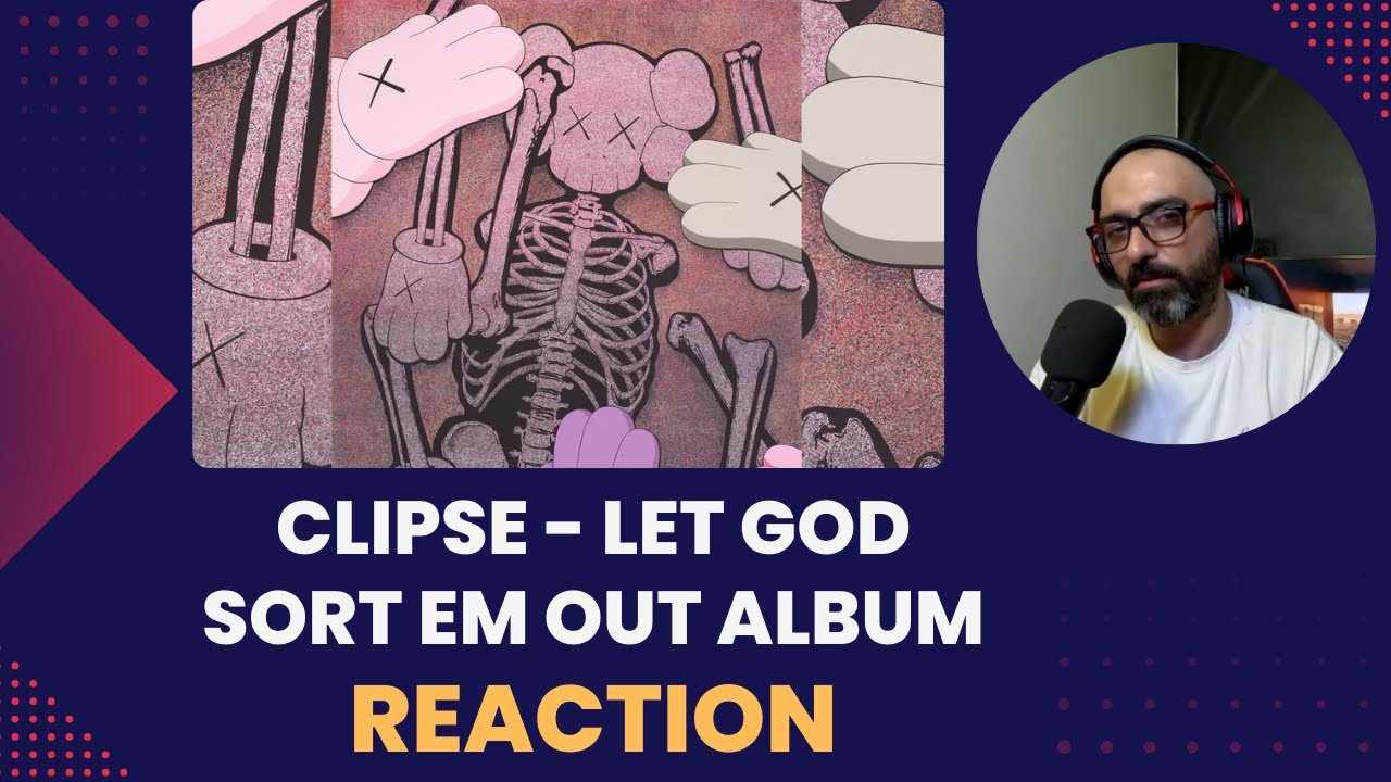 Clipse - Let God Sort Em Out Reaction Album I  Clipse استماع اول ورياكشن