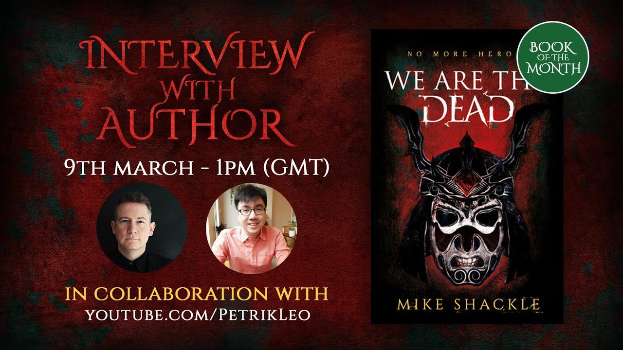 A Conversation with Mike Shackle (Author of The Last War trilogy)