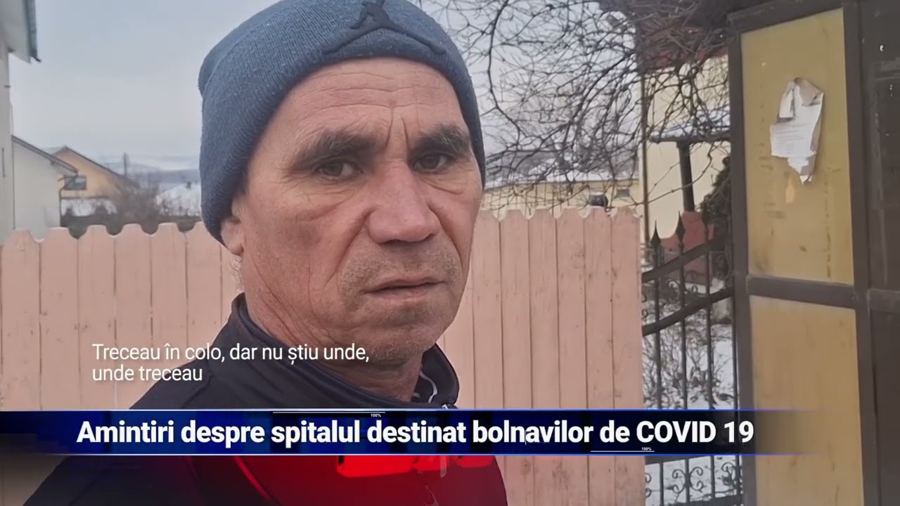 Amintiri despre spitalul destinat bolnavilor de COVID-19