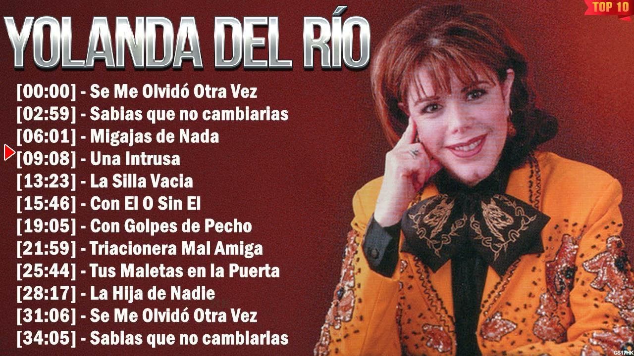Yolanda Del Río Los 10 Más Grandes Éxitos Románticos - Canciones para Enamorar
