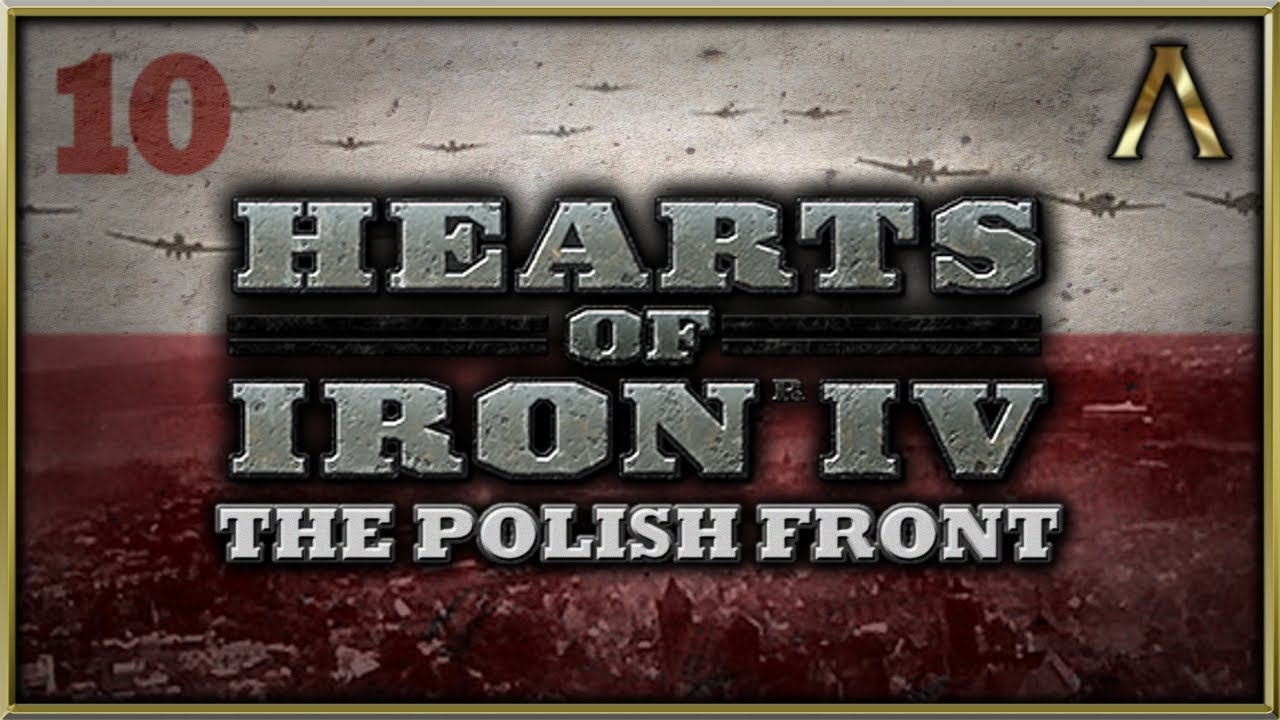 Hearts of Iron 4 - The Polish Front - Pt.10 