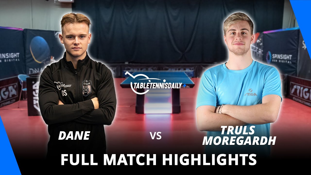 Dane vs Truls Moregardh | TTD Team vs Team Sweden | Full Match Highlights