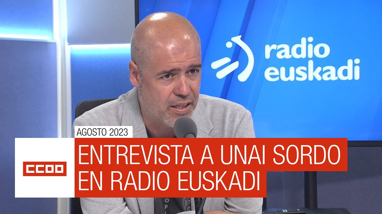 Entrevista a Unai Sordo en Radio Euskadi
