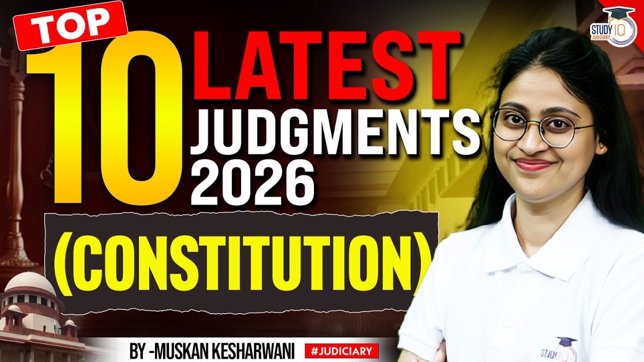 Constitution| Top 10 Latest Supreme Court Judgments 2026 for AIBE/APO/Judiciary| Muskan Mam