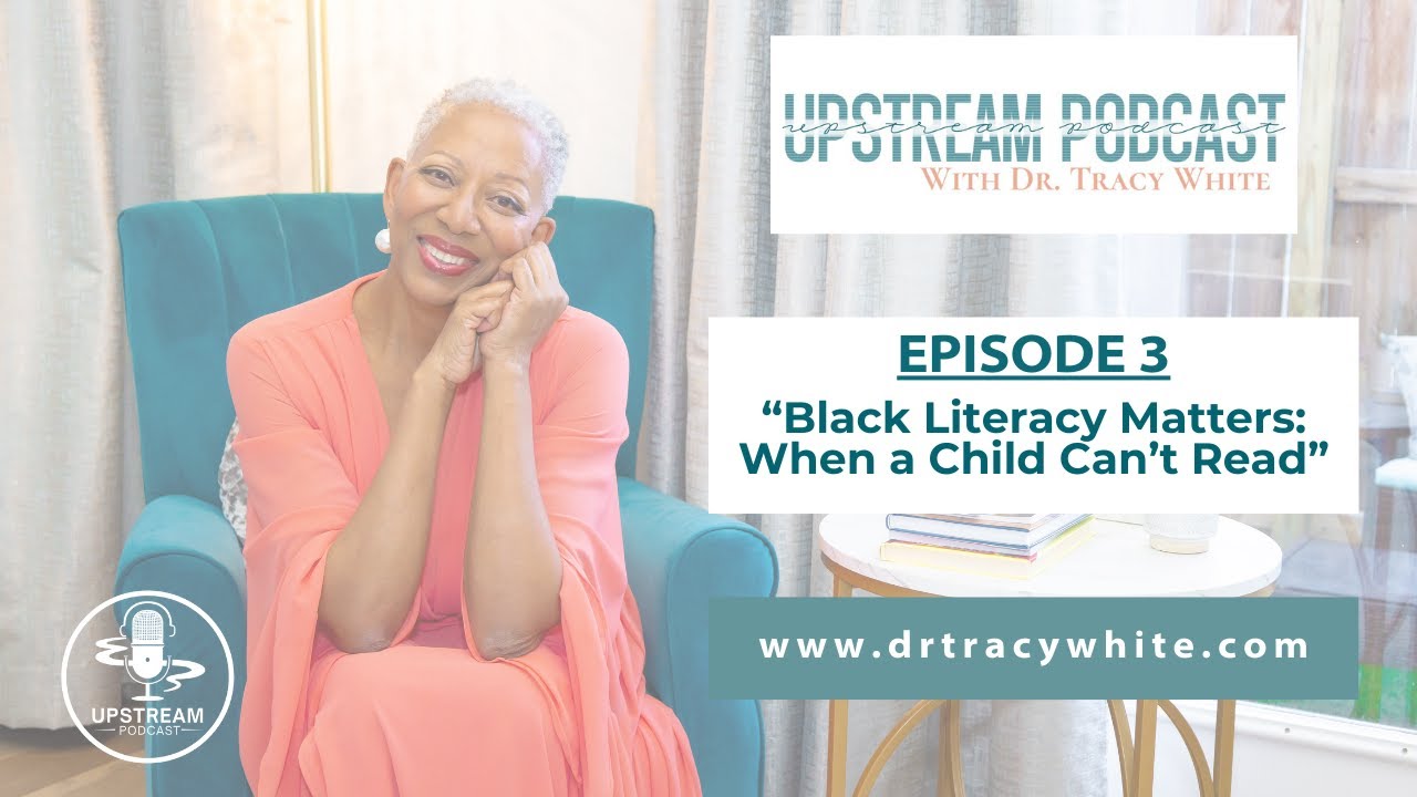 Episode 3 – Black Literacy Matters: When a Child Can’t Read