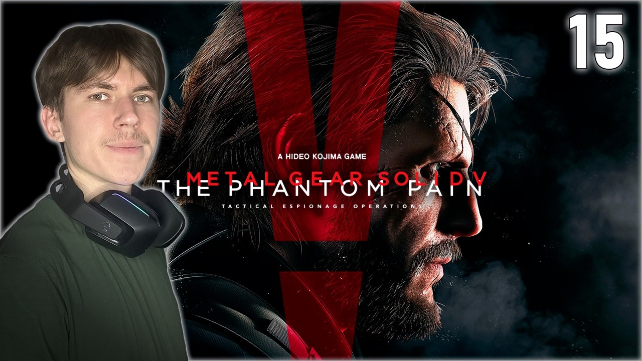 ◁METAL GEAR SOLID V: THE PHANTOM PAIN▷ | ОБЗОР | СТРИМ | ПРОХОЖДЕНИЕ | # 15