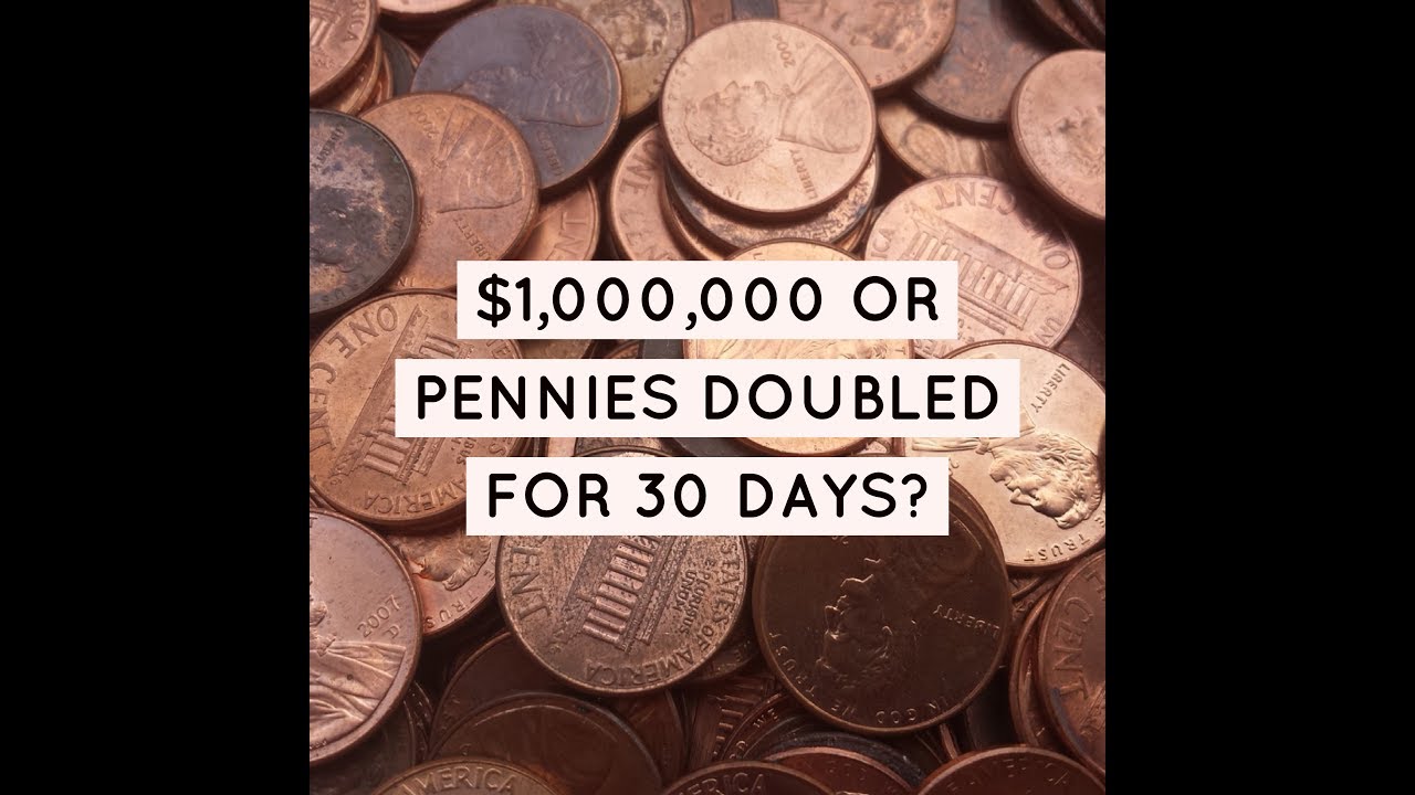 Would You Take $1,000,000 or the Sum of Pennies Doubled Every Day for a Month?