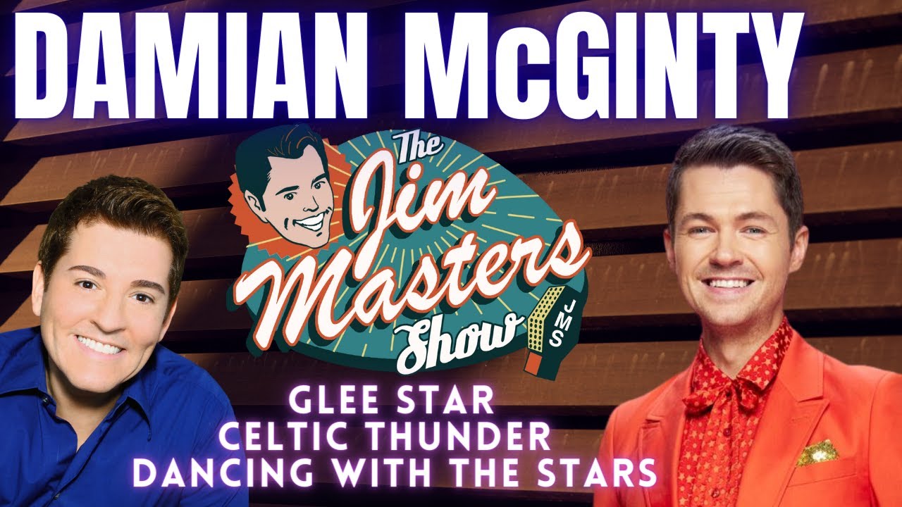Damian McGinty Interview Star of Celtic Thunder Glee Dancing With The Stars on The Jim Masters Show
