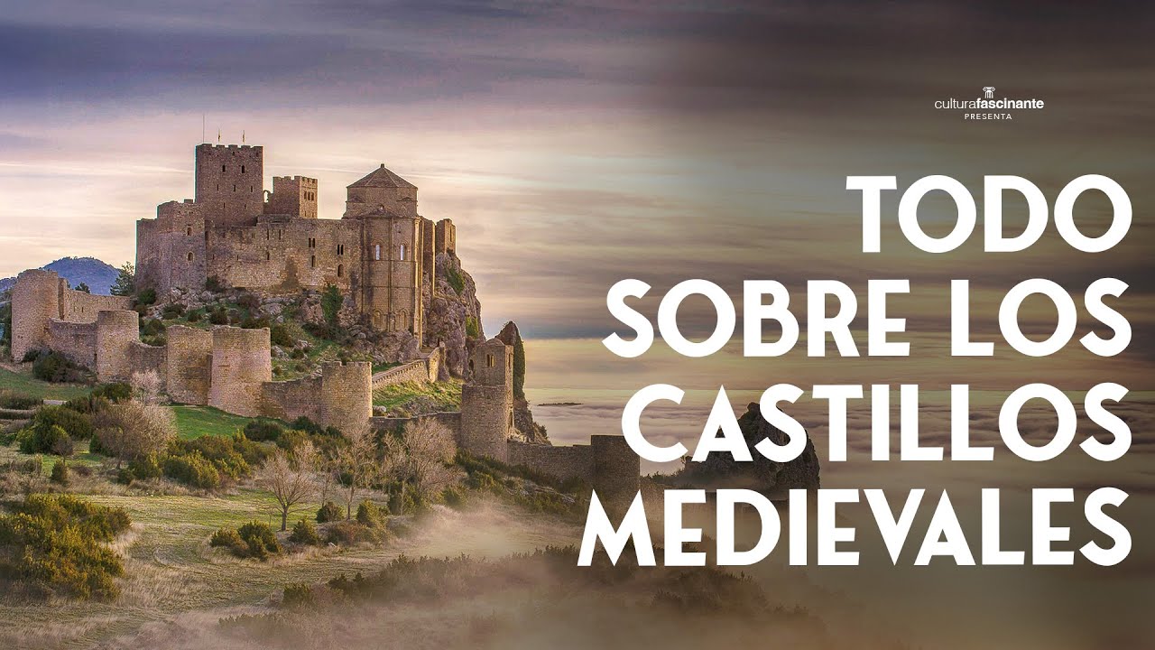Todo lo que siempre quisiste saber sobre los CASTILLOS MEDIEVALES