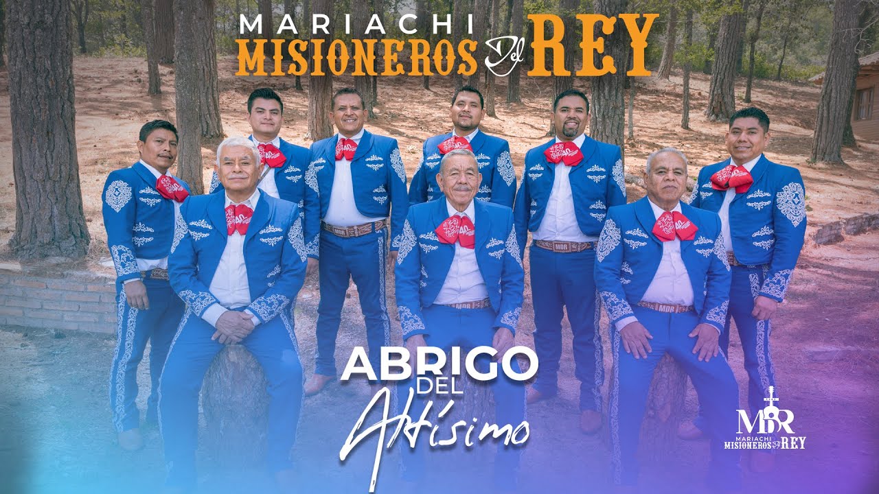 EL ABRIGO DEL ALTÍSIMO - #MariachiMisionerosDelRey #MúsicaCristiana