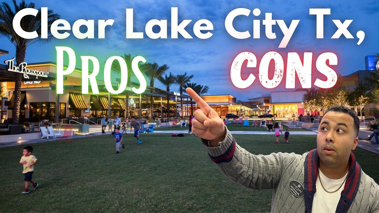 Clear Lake City 5 Pros And Cons Of Living In The Are