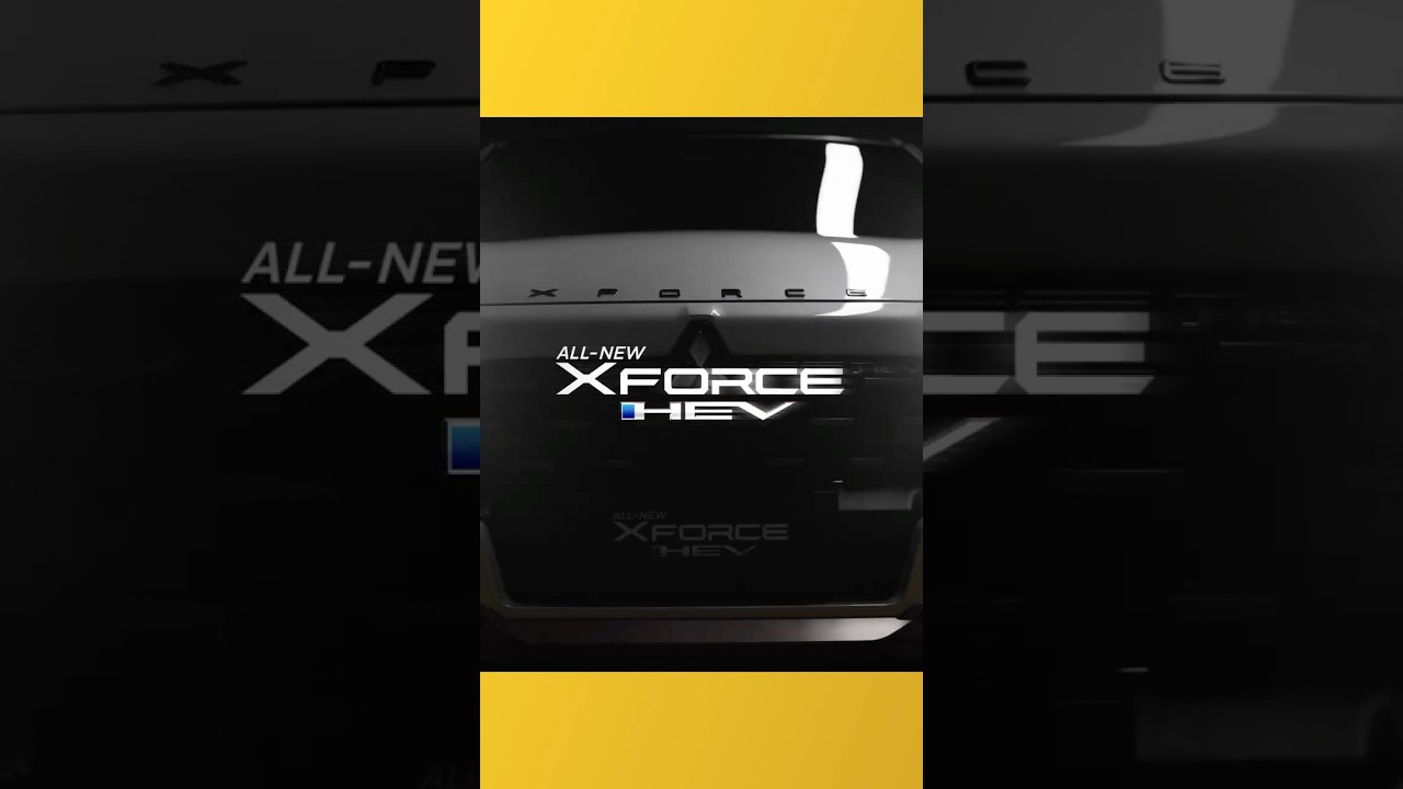 All-New Mitsubishi XFORCE HEV - Xperience The Force