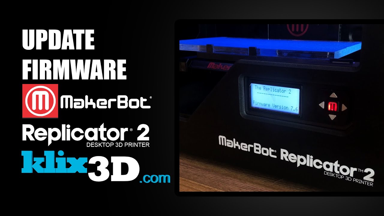 MakerBot Replicator 2 – Update Firmware