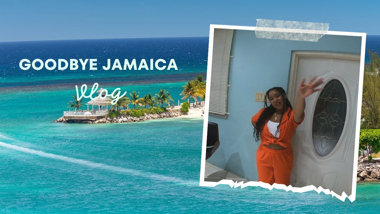 GOODBYE JAMAICA