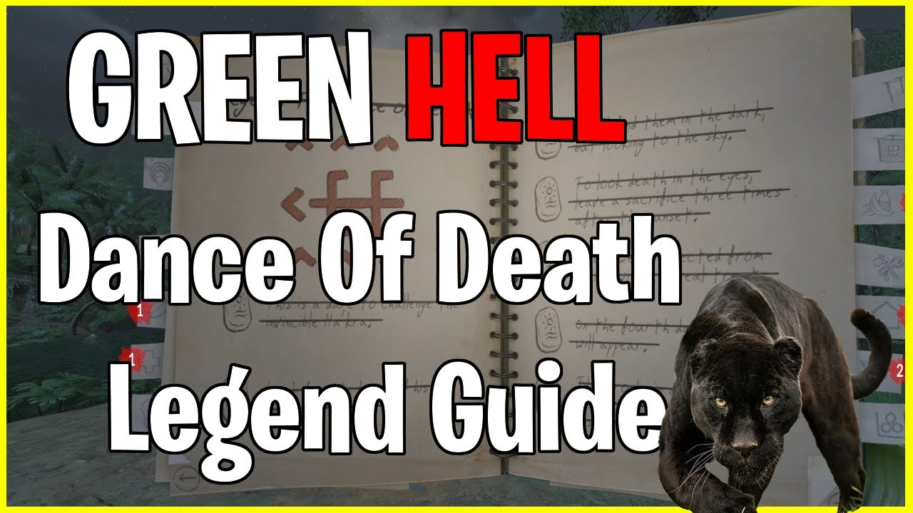 Dance Of Death Legend Guide | Green Hell SoA