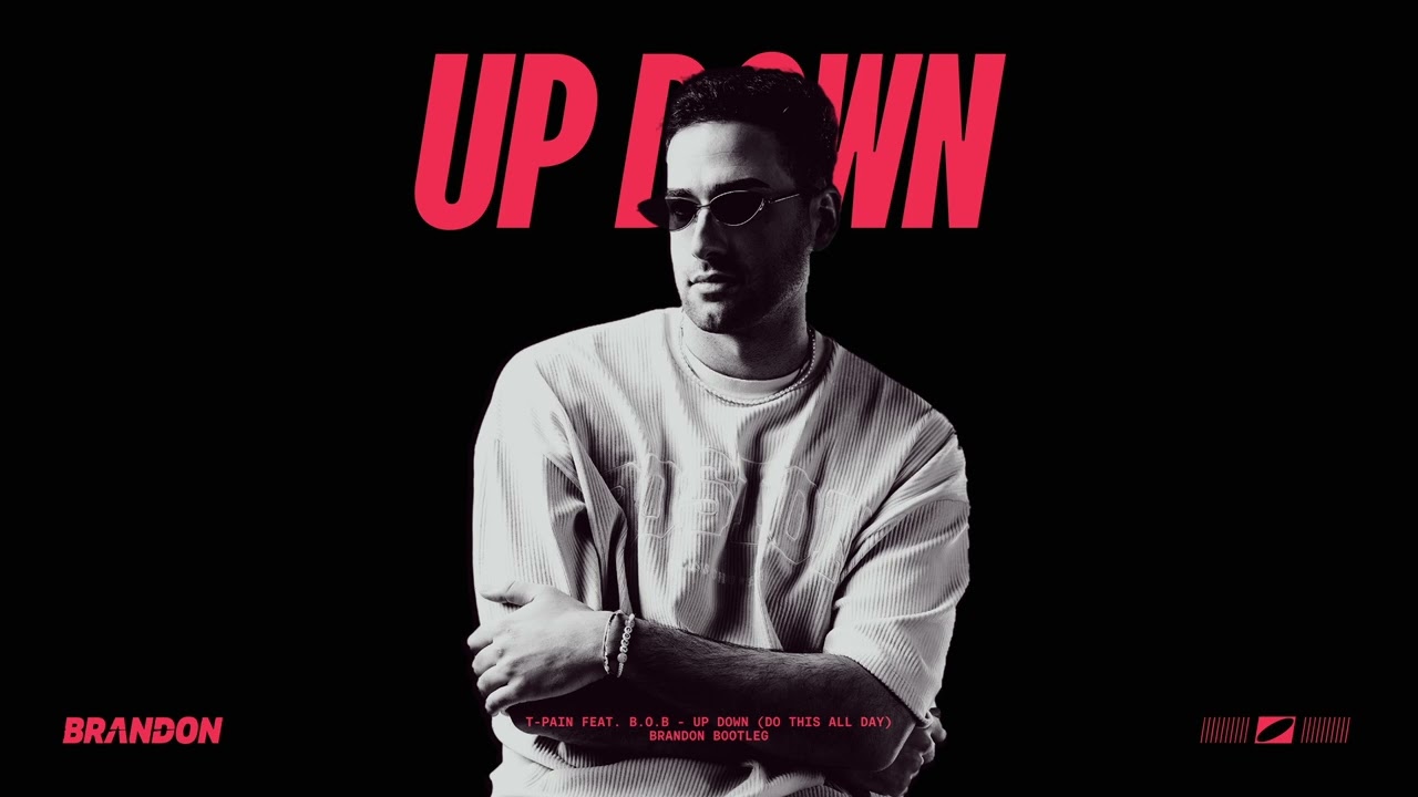 T-Pain, B.o.B - Up Down (BRANDON Bootleg)