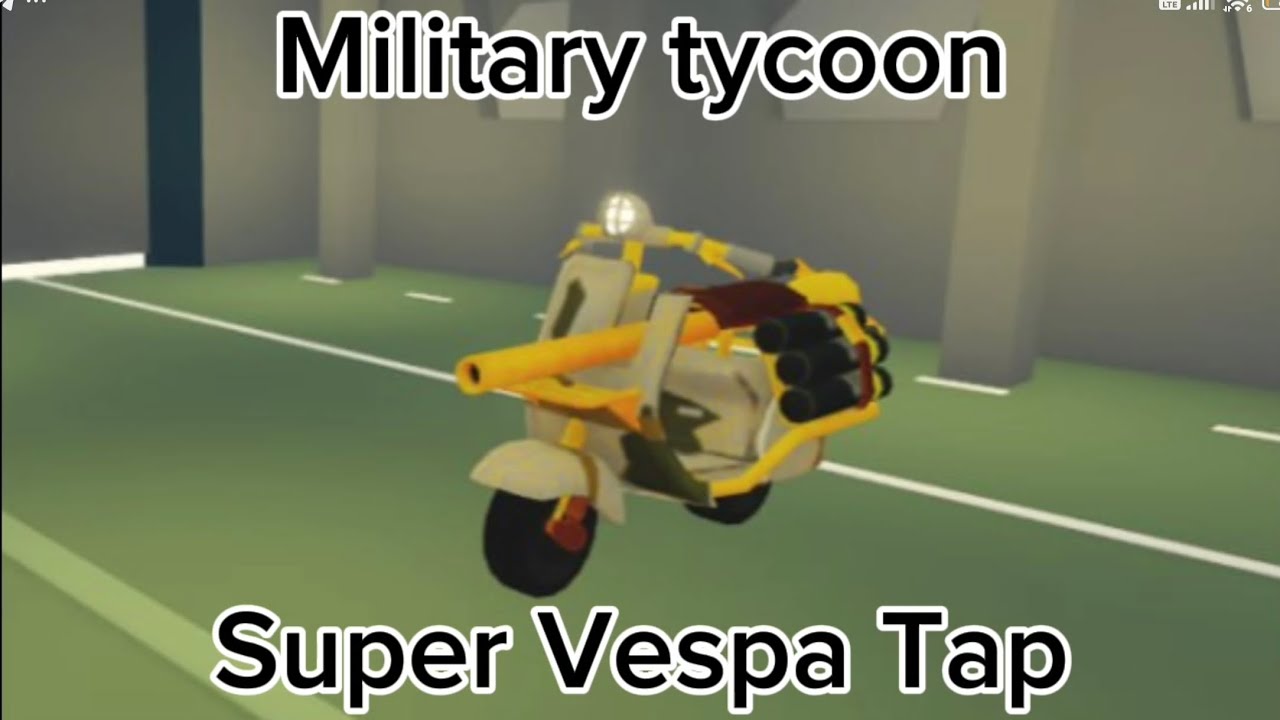 Military tycoon: Super Vespa Tap