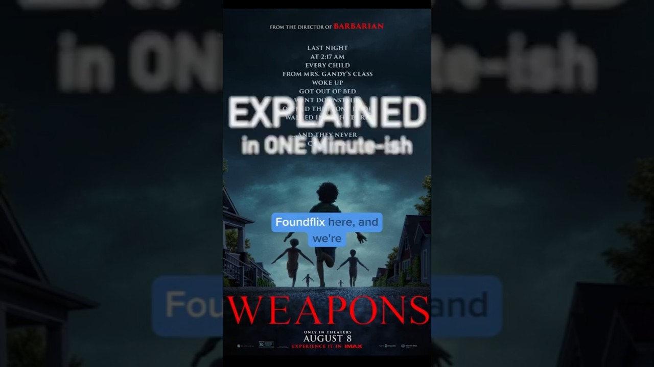 WEAPONS (2025) Explained in ONE Minute