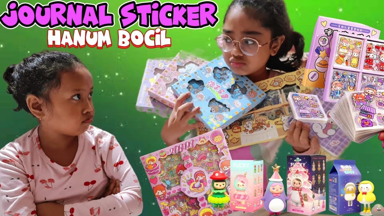 Drama Pengantar Paket Sticker, Lanjut Hanum Bikin Journal Sticker Untuk Bocil - Hanum Diary