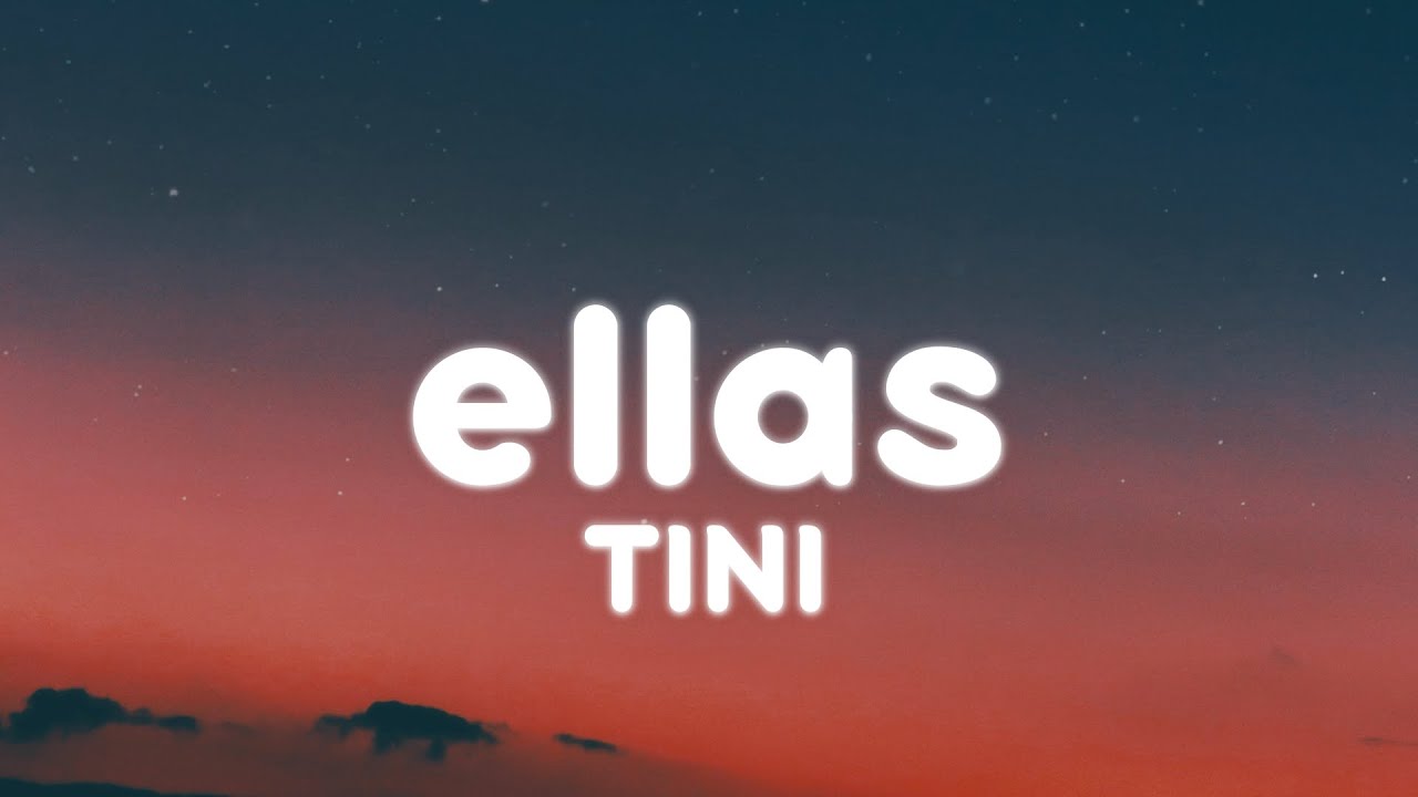 TINI - ellas (Letra/Lyrics)