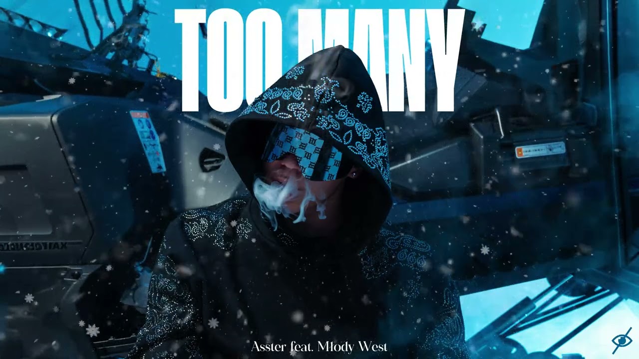 ASSTER - TOO MANY feat. Młody West