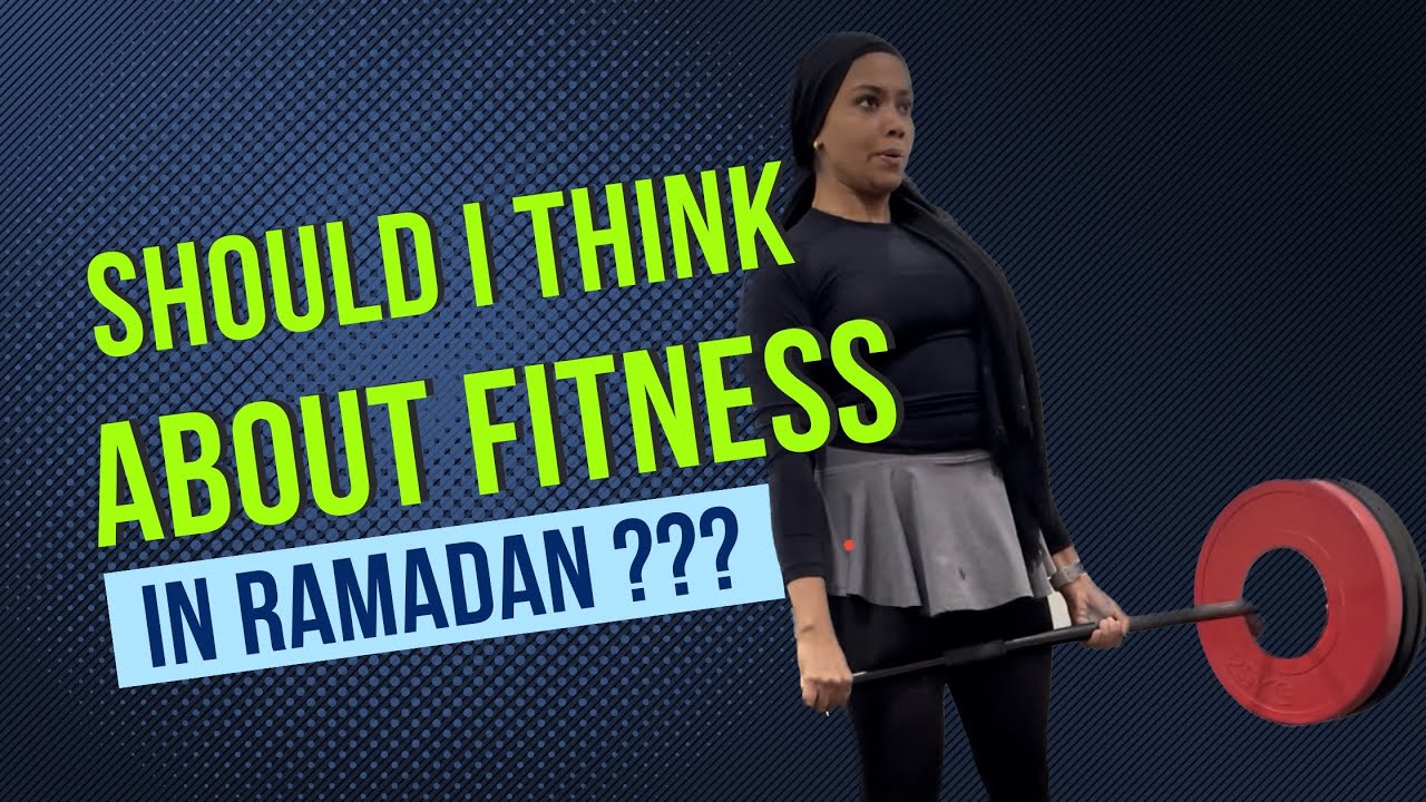 Will You Prioritize Your Nutrition and Movement in Ramadan ???