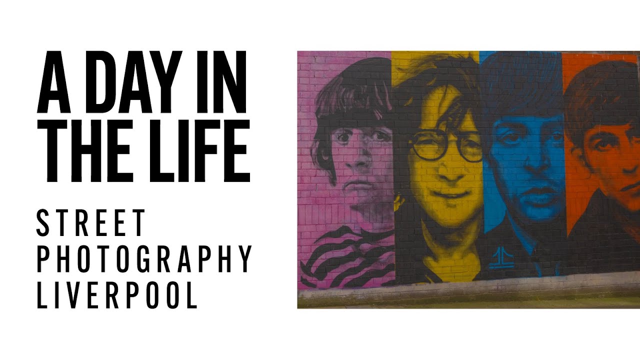A DAY OF STREET PHOTOGRAPHY & PORTRAITS | LIVERPOOL UK - The Light Collective