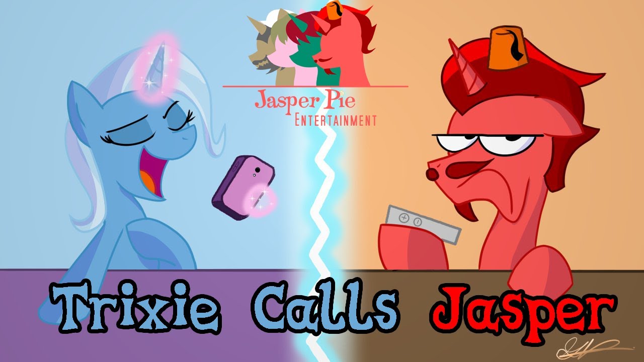 Trixie Calls Jasper FT. IMShadow007, DaWillstanator/Thespio, FinnthePony, and Kriz Blessings