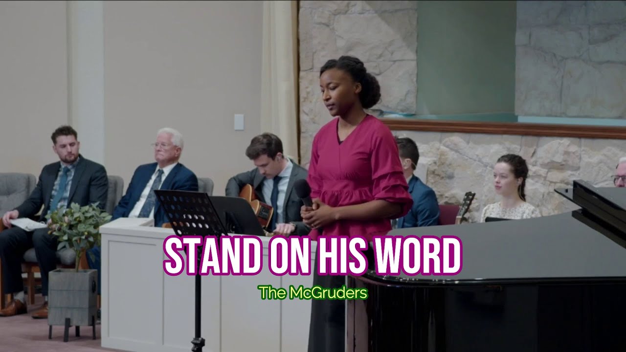 Stand on His Word (Cloverdale Bibleway)