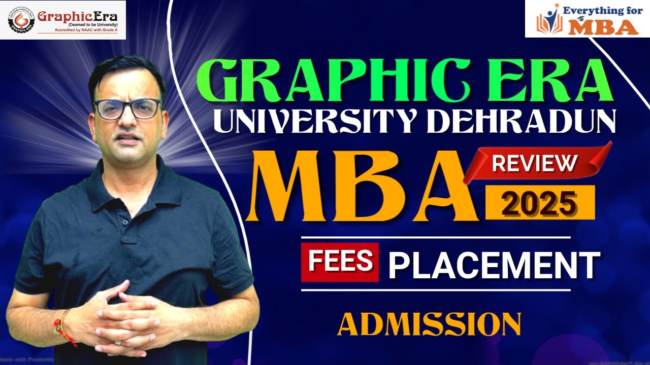 GRAPHIC ERA UNIVERSITY DEHRADUN🔥| MBA REVIEW 2025 | ADMISSION | ELIGIBILITY | FEES🤔 | PLACEMENT 🤑