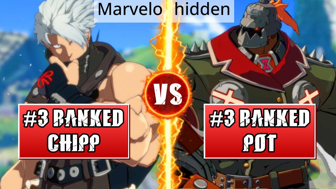 GGST High Level Gameplay | #3 RANKED CHIPP (Marvelo) vs #3 RANKED POTEMKIN (hidden)