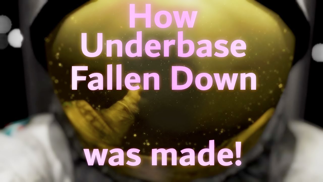 How Underbase: Fallen Down was made + RECREATION