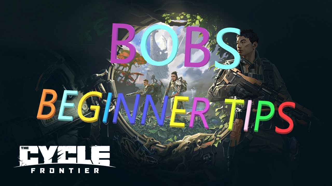 [ The Cycle : Frontier ] Bob's Beginner Tips