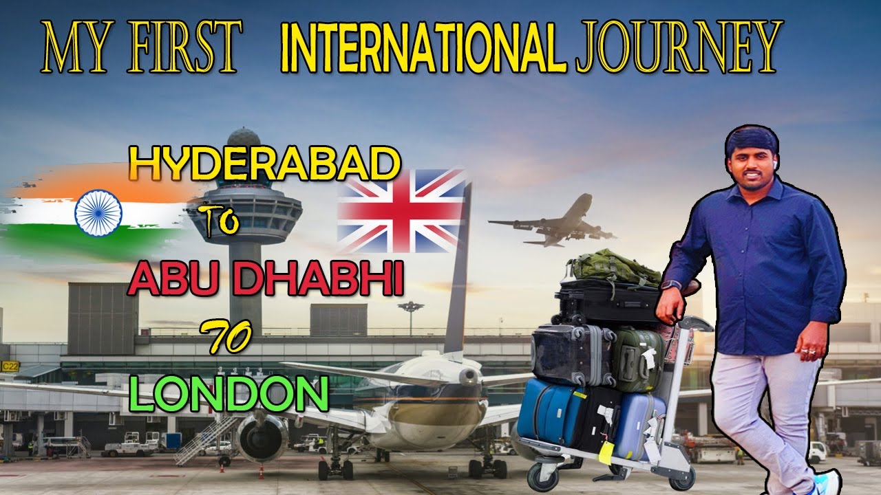 My First International Flight Journey Hyderabad to Abu Dhabi to London (Heathrow) part-2 | GTB VLOGS