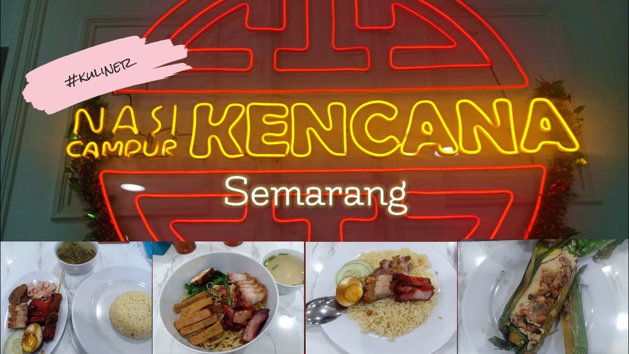 NASI CAMPUR KENCANA | Rekomendasi Kuliner Non-Halal di Kota Semarang
