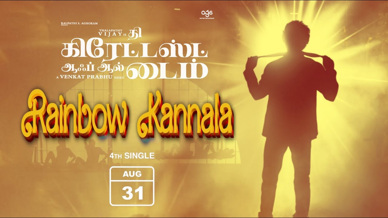 Rainbow - The Goat Fourth Single ✅ | #vijay #trisha #yuvan | Updatechinna