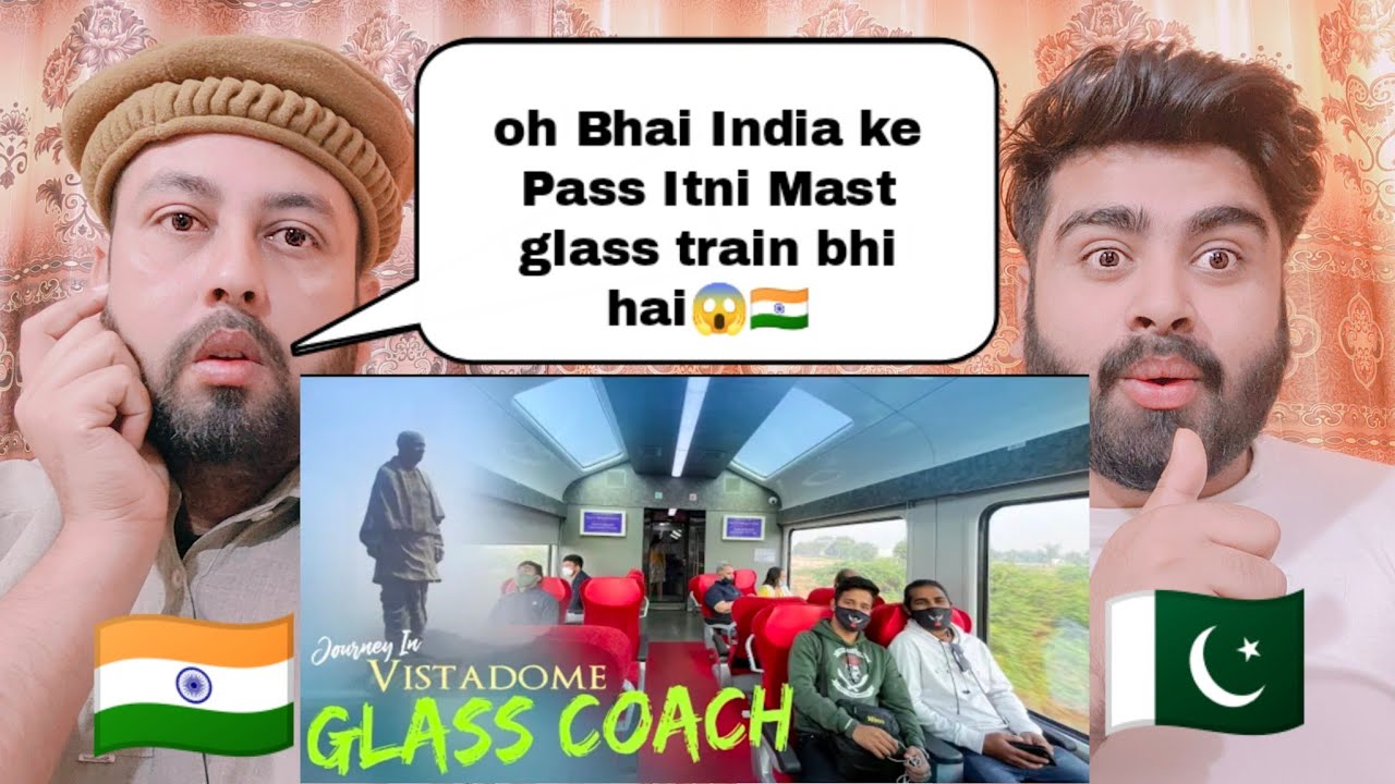 Kevadia Jan Shatabdi Luxurious Vistadome Glass Coach | Shocking Pakistani Reaction |