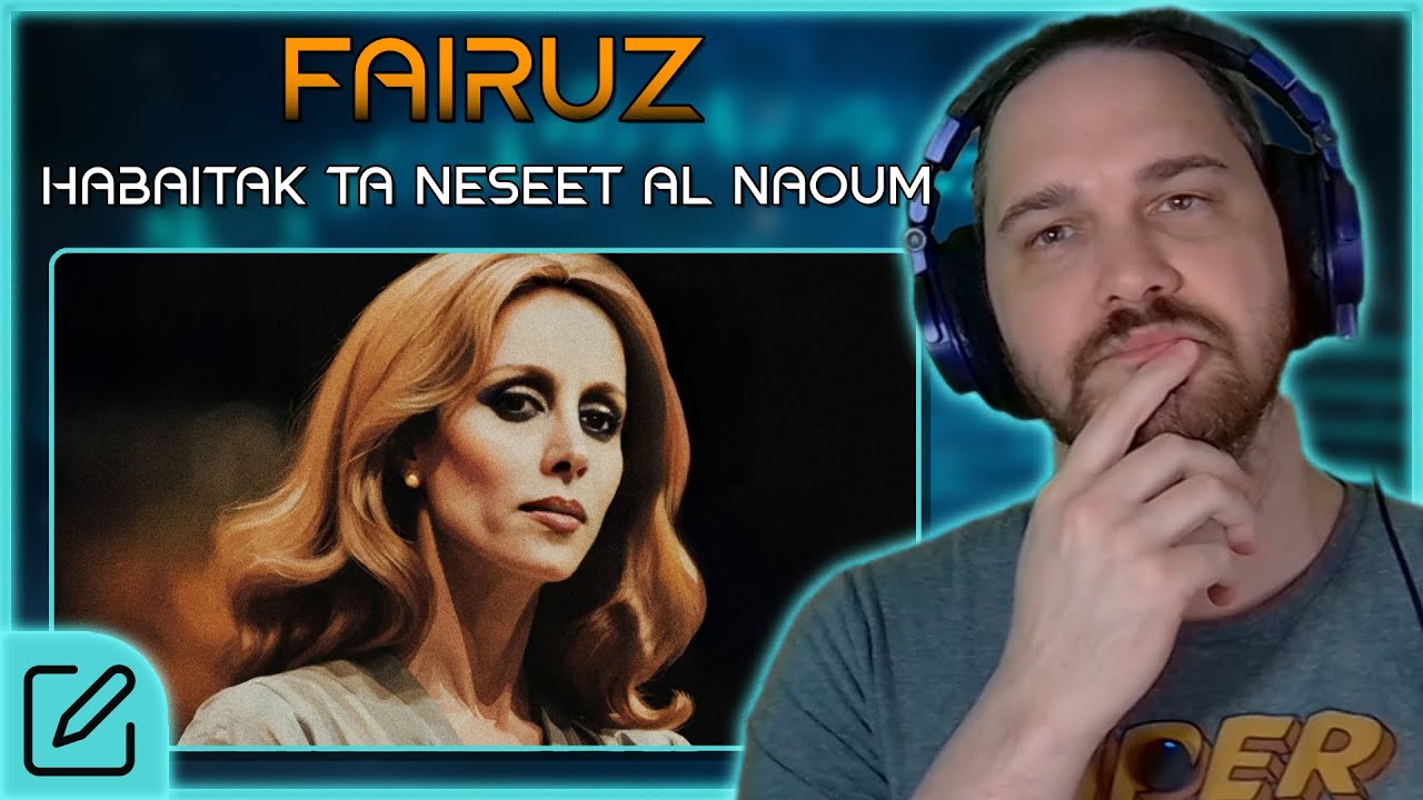 Great Layers and Ornamentation // Composer Reacts to Fairuz - Habaitak Ta Neseet Al Naoum