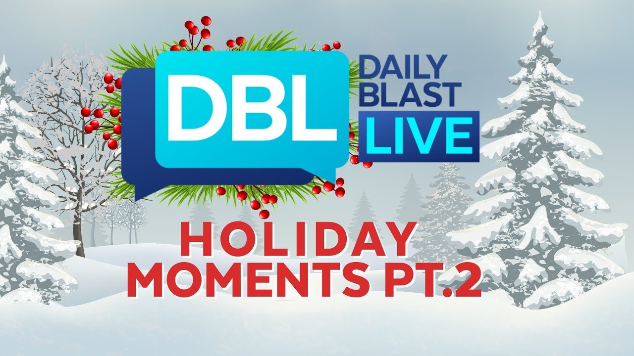 Daily Blast LIVE Holiday Moments Pt. 2