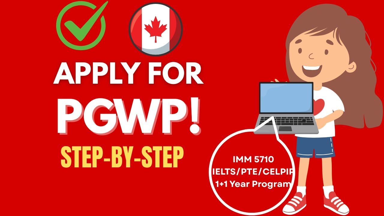 How to Apply for PGWP | Complete Application Walkthrough