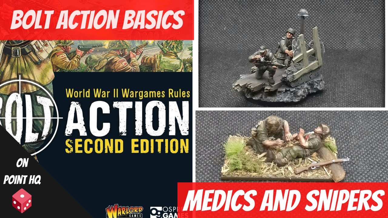Bolt Action Basics - medics and snipers