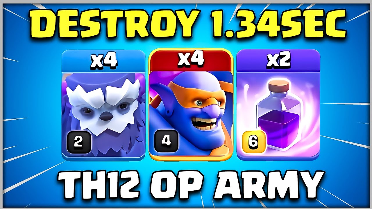 Destroy 1.34Sec ! Th12 Yeti Super Bowler Attack Strategy - Best Th12 War Attack Strategy CoC